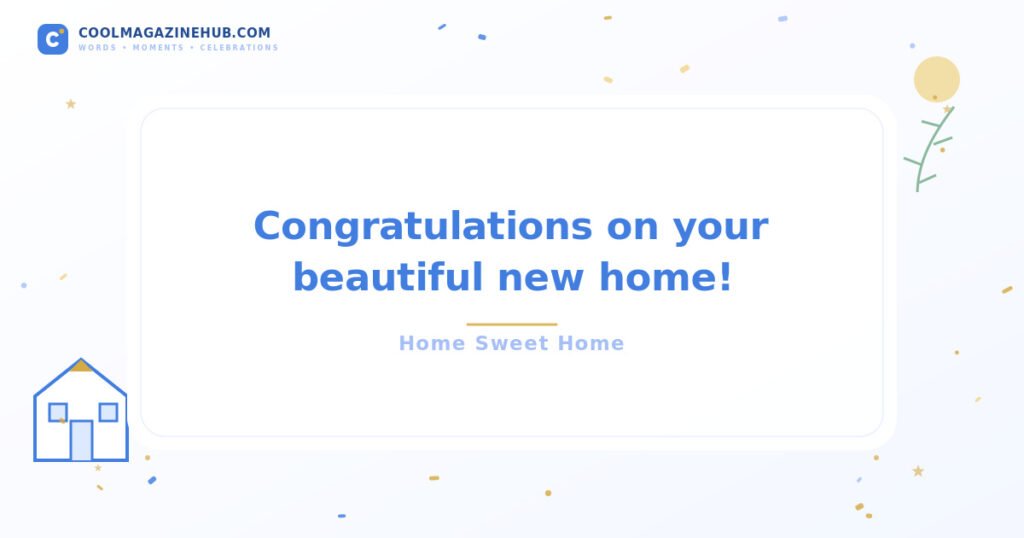 Congratulations Messages for New Home